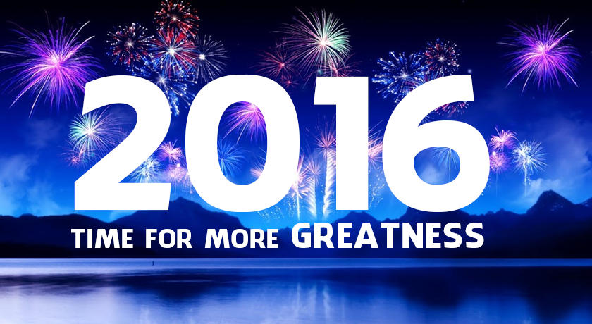 Time for more greatness - 2016
